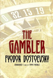 Cover of: The Gambler by Фёдор Михайлович Достоевский, Simon Prebble
