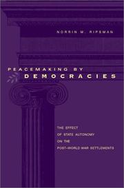 Peacemaking by democracies by Norrin M. Ripsman