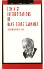Cover of: Feminist Interpretations of Hans-Georg Gadamer (Re-Reading the Canon) | Lorraine Code