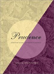 Cover of: Prudence: classical virtue, postmodern practice