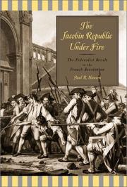 Cover of: The Jacobin Republic under fire: the Federalist Revolt in the French Revolution