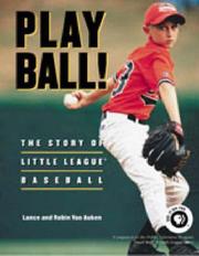 Cover of: Play Ball!: The Story of Little League Baseball (Keystone Book)