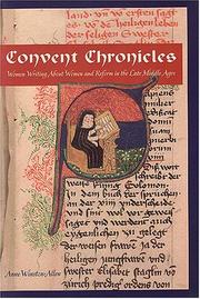 Cover of: Convent Chronicles: Women Writing About Women And Reform In The Late Middle Ages