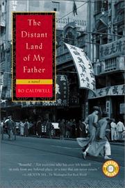 Cover of: The distant land of my father by Bo Caldwell, Bo Caldwell