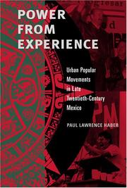 Cover of: Power from experience: urban popular movements in late twentieth-century Mexico