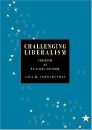 Cover of: Challenging liberalism: feminism as political critique