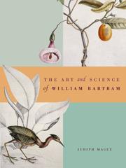 Cover of: Art and Science of William Bartram by Judith Magee