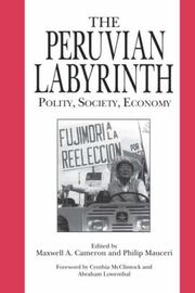 Cover of: The Peruvian Labyrinth: Polity, Society, Economy