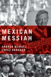 Cover of: Mexican Messiah by George W. Grayson