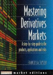 Cover of: Mastering Derivatives Markets ("Financial Times" Market Editions)