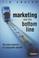 Cover of: Marketing and the Bottom Line