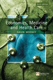 Cover of: Economics, Medicine and Health Care by Gavin H. Mooney