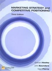 Marketing strategy and competitive positioning by Graham J. Hooley