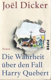 Cover of: Die Wahrheit über den Fall Harry Quebert: Roman