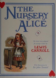 Cover of: The nursery Alice by Lewis Carroll