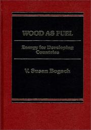 Cover of: Wood as Fuel: Energy for Developing Countries