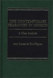 Cover of: The Contemporary Peasantry in Mexico | Ann Elizabeth Lucas de Rouffignac