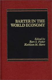 Cover of: Barter in the world economy by edited by Bart S. Fisher, Kathleen M. Harte.