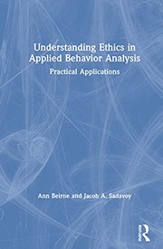 Understanding Ethics in Applied Behavior Analysis by Ann Beirne, Jacob A. Sadavoy