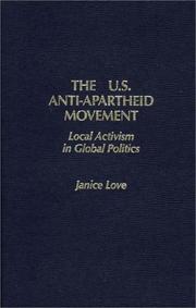 Cover of: The United States Anti-Apartheid Movement: Local Activism in Global Politics