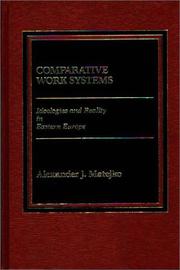 Comparative work systems by Alexander J. Matejko