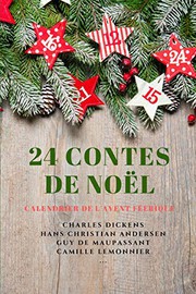 Cover of: 24 Contes de Noël: Calendrier de l'Avent Féerique