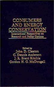 Cover of: Consumers and Energy Conservation: International Perspectives on Research and Policy Options