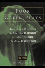 Cover of: Four Greek Plays by Aeschylus, Sophocles, Euripides, Aristophanes
