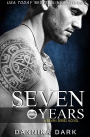 Cover of: Seven Years: A Seven Series Novel