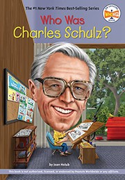 Who Was Charles Schulz? by Joan Holub, Who HQ, Tim Foley