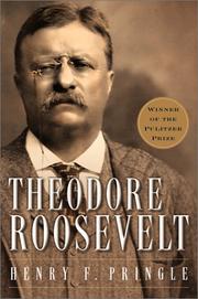 Cover of: Theodore Roosevelt by Henry F. Pringle