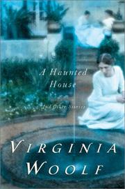 Cover of: A Haunted House and Other Short Stories by Virginia Woolf, Leonard Woolf