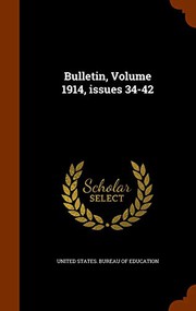 Cover of: Bulletin, Volume 1914, issues 34-42