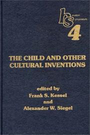 Cover of: The Child and Other Cultural Inventions: Houston Symposium 4