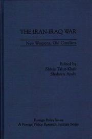 Cover of: The Iran-Iraq War: New Weapons, Old Conflicts