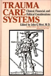 Cover of: Trauma Care Systems: Clinical, Financial, and Political Considerations