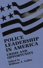 Cover of: Police Leadership in America by William A. Geller