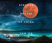 Cover of: Strange Beasts of China by Yan Ge, Emily Woo Zeller