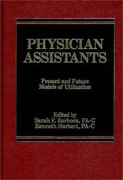 Cover of: Physicians Assistants: Present and Future Models of Utilization