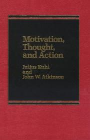 Cover of: Motivation, thought, and action