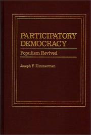 Cover of: Participatory democracy by Joseph Francis Zimmerman, Joseph Francis Zimmerman