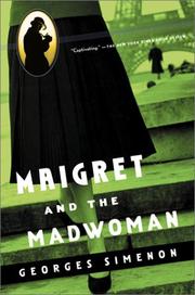 Cover of: Maigret and the madwoman by Georges Simenon