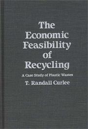 Cover of: The economic feasibility of recycling: a case study of plastic wastes