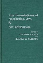 Cover of: The Foundations of aesthetics, art & art education by edited by Frank H. Farley and Ronald W. Neperud.