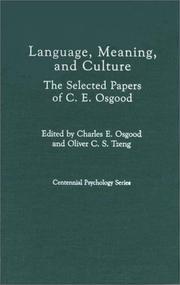 Cover of: Language, meaning, and culture: the selected papers of C.E. Osgood