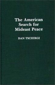 The American search for Mideast peace by Dan Tschirgi