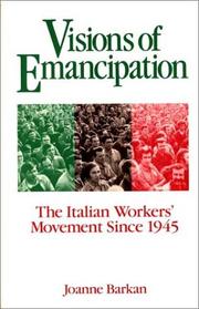 Cover of: Visions of Emancipation: The Italian Workers' Movement Since 1945