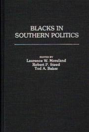 Cover of: Blacks in southern politics by edited by Laurence W. Moreland, Robert P. Steed, Tod A. Baker.