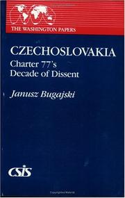 Cover of: Czechoslovakia, Charter 77's decade of dissent by Janusz Bugajski