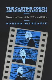 Cover of: casting couch and other front row seats: women in films of the 1970s and 1980s
